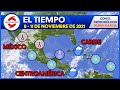 Pronóstico del tiempo Caribe, México y Centroamérica del 8-11 de noviembre de 2021.