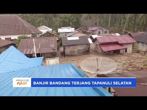 BANJIR BANDANG TERJANG TAPANULI SELATAN