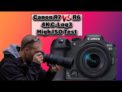 Canon EOS R7 Vs R6 4K C-Log3 High ISO Test | 4K Video