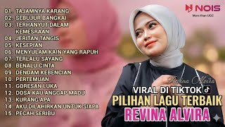 Download lagu REVINA ALVIRA 'TAJAMNYA KARANG - SEBUJUR BANGKAI' | KUMPULAN DANGDUT TRENDING COVER BY REVINA ALVIRA mp3