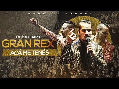Rodrigo Tapari - Acá Me Tenés (En Vivo en Teatro Gran Rex)