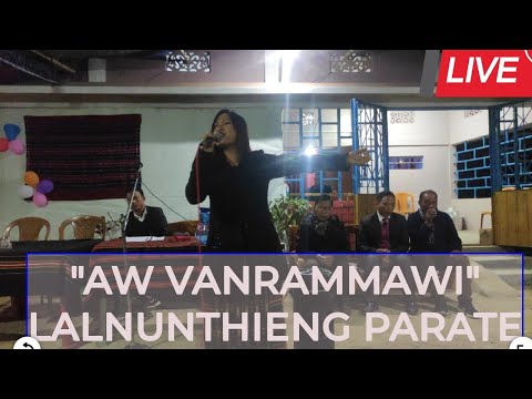 Lalnunthieng Parate: Aw Vanrammawi | Lungphun Programme, Rekho