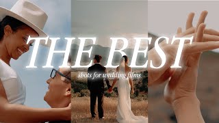 the BEST shots for wedding films