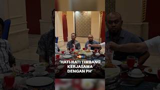 Download lagu Hati-hati timbang kerjasama dengan PH yang ‘lemah’, Bersatu diberitahu mp3