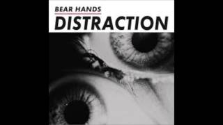 Bear Hands -  Bone Digger