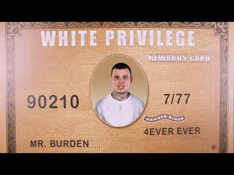 Burden - White Privilege (Official Music Video)
