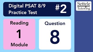 Download Lagu Digital PSAT 8/9 #2, Reading Module 1, Question 8 (passage) Thumbnail