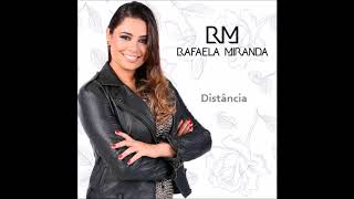 Distância - Rafaela Miranda