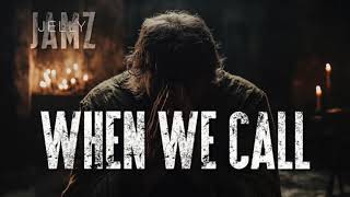 When We Call