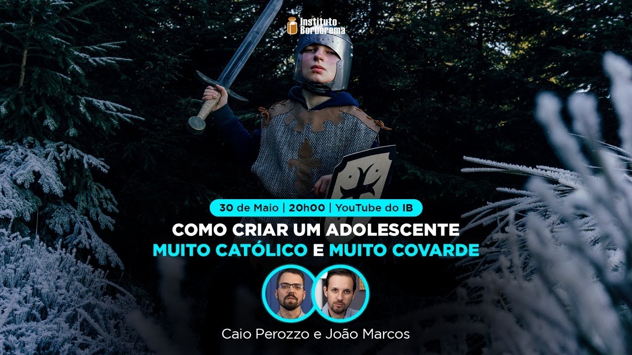 Como criar um adolescente muito católico e muito covarde / Caio Perozzo e João Marcos