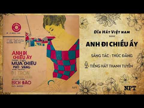 Anh đi chiều ấy - Thanh Tuyền