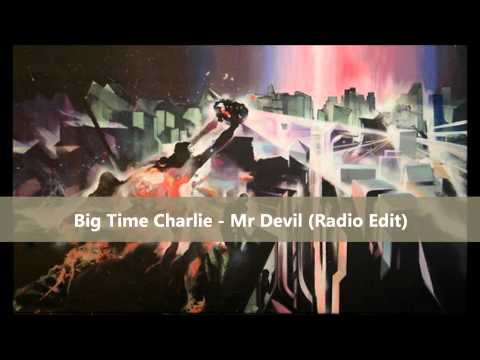 Big Time Charlie feat. Soozy Q - Mr Devil (Radio Edit)