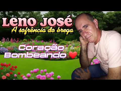 Leno José - Coração Bombeando