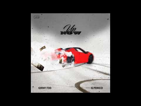 Grim1700 x G Perico - Up Now(Prod. By Sammy P)