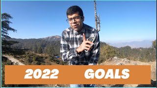 2022 Goals and 2021 Goals Self-Review | Sanyam Bhutani