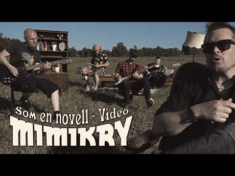 Mimikry - Som en novell (VIDEO)