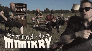 Music video thumbnail preview for Mimikry - Som en novell (VIDEO) by Mimikry