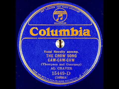 The Crow Song (Caw-Caw-Caw) ~ Al Craver with Novelty Accomp. (1929)