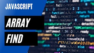 Javascript - Array Find Method - Find Object of Array