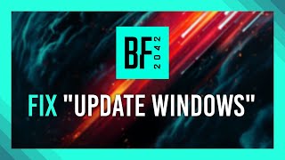 Fix &quot;Please update Windows&quot; Error | Battlefield 2042 | Complete Guide