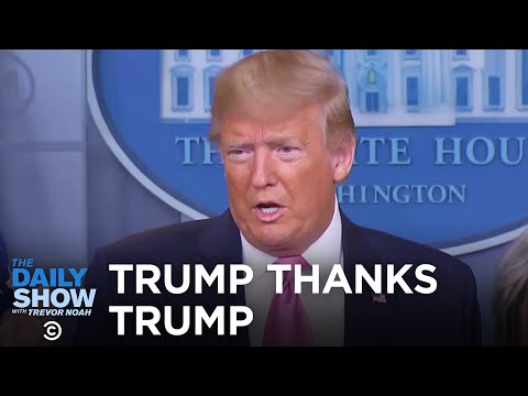 トランプ氏、コロナウイルスを封じ込めて感謝の意を表明｜ザ・デイリーショー (Trump Thanks Trump For Containing Coronavirus | The Daily Show)