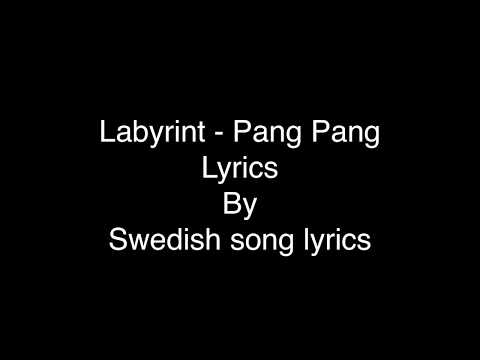 Labyrint - Pang Pang (lyrics)