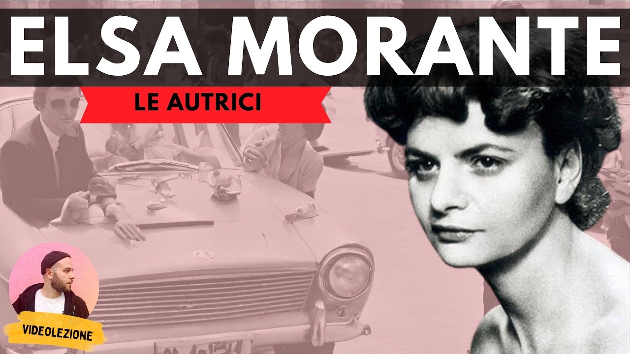 ELSA MORANTE - vita e opere