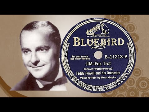 “Jim” by Teddy Powell and his Orchestra 1941