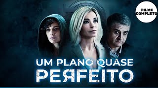 Um Plano Quase Perfeito | Suspense | HD | Filme Completo em Português