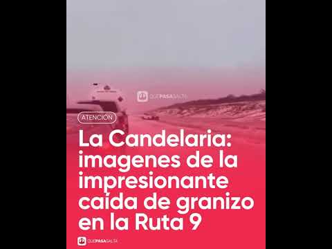 ⛈️🧊 ¡IMÁGENES IMPACTANTES! ASÍ QUEDÓ LA RUTA 9 TRAS LA BRUTAL GRANIZADA EN EL SUR | #QUEPASASALTA