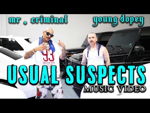 Mr.  Criminal - Usual Suspects featuring Young Dopey  (Music Video)