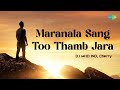 Maranala Sang Too Thamb Jara मरणाला सांग तू थांब जरा DJ MHD IN