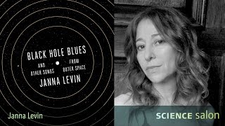 Dr. Janna Levin — Black Hole Blues (Science Salon # 5)