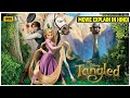 Tangled 2010 Movie Explained In Hindi Hollywood Animated Movie