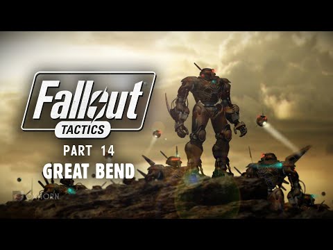 The Story of Fallout Tactics Part 14 - The Robotic Assault on Great Bend