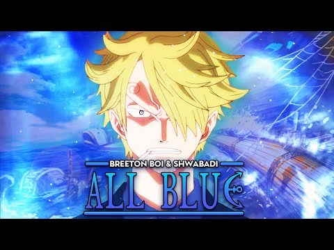 SANJI RAP | "All Blue" | Breeton Boi & Shwabadi [ONE PIECE]