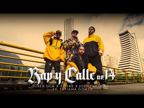 Turek Hem x Ziferk x Joes YC ft. Tatiana Gomez - Rap y Calle No. 14 BOGOTA 🇨🇴🇲🇽