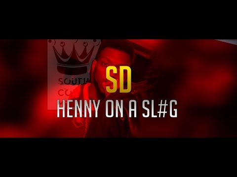 SD (FNF) - Henny On A Sl#g Freestyle [Music Video] | South Coast Media