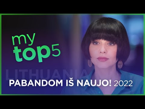 Eurovision 2022 | Pabandom iš naujo! (Lithuania) | My Top 5 (out of 34)