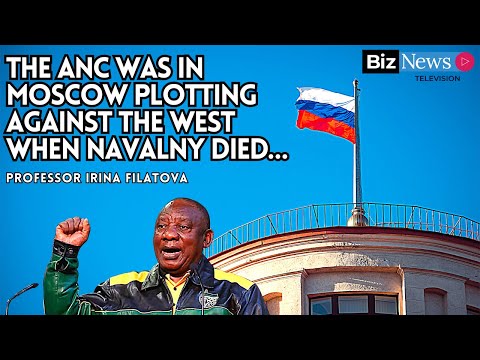 The ANC was in Moscow plotting against the West when Navalny died…