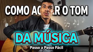 COMO ACHAR O TOM DA MÚSICA 