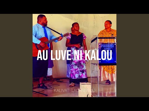 Au Luve Ni Kalou