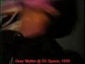 Gray Matter D.C. Space 1989