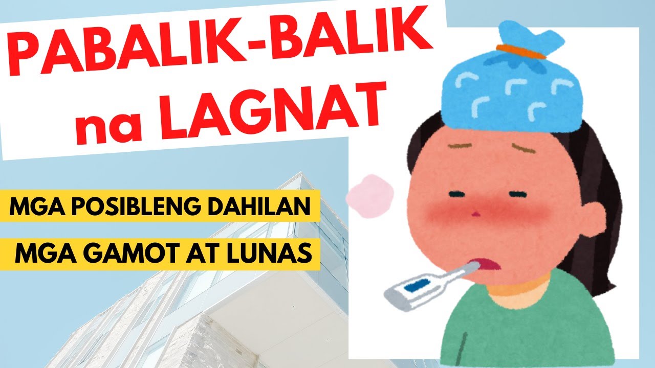 Putar video 🌡️ Pabalik balik na LAGNAT - ano ang DAHILAN at mga POSIBLENG SAKIT Gamot sa Lagnat na PAULIT ULIT sekarang 🌡️ Pabalik balik na LAGNAT - ano ang DAHILAN at mga POSIBLENG SAKIT Gamot sa Lagnat na PAULIT ULIT