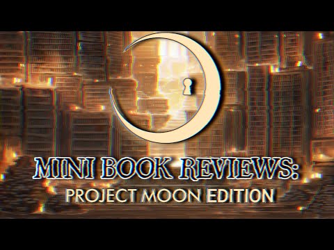 Mini Book Review Compilation - The Works That Inspired "Project Moon"