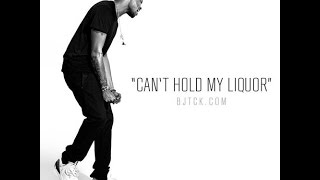 BJ The Chicago Kid (@BJTHECHICAGOKID) - Can&#39;t Hold My Liquor