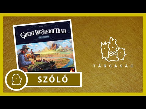 Great Western Trail (A Nagy Western Utazás) 2. kiadás | Egyfős - Társaság - Társasjáték Vlog