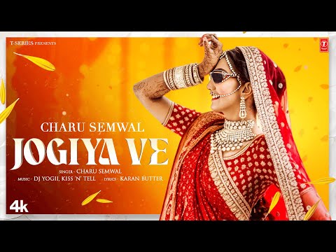 JOGIYA VE JOGIYA VE (Full Video) | TERI JOGAN HO GAYI | CHARU SEMWAL | DJ YOGII | Punjabi Songs 2025