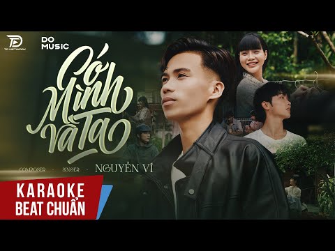 Karaoke | Có Mình Và Ta - Nguyễn Vĩ | Beat Chuẩn