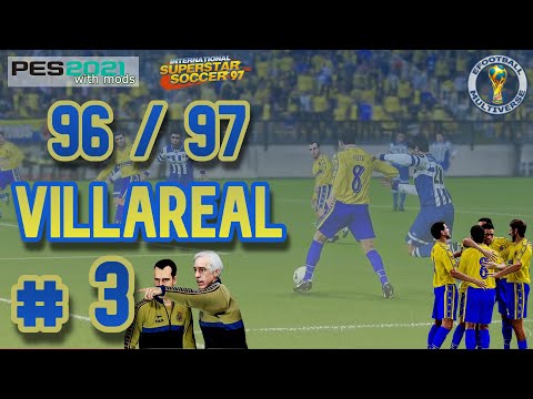 Villareal #3 Emoción en copa 🏆 96 - 97 | Liga Master ISS97 #1 | PES 2021 Retro Mods